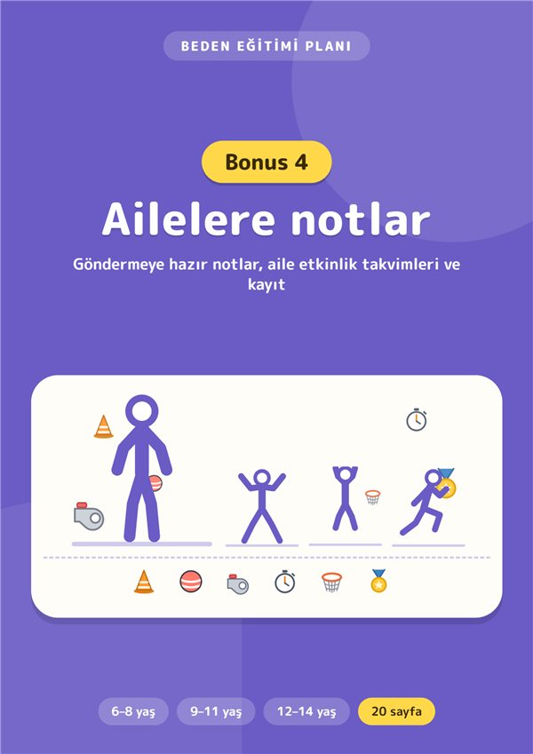 Bonus 4: Ailelere notlar