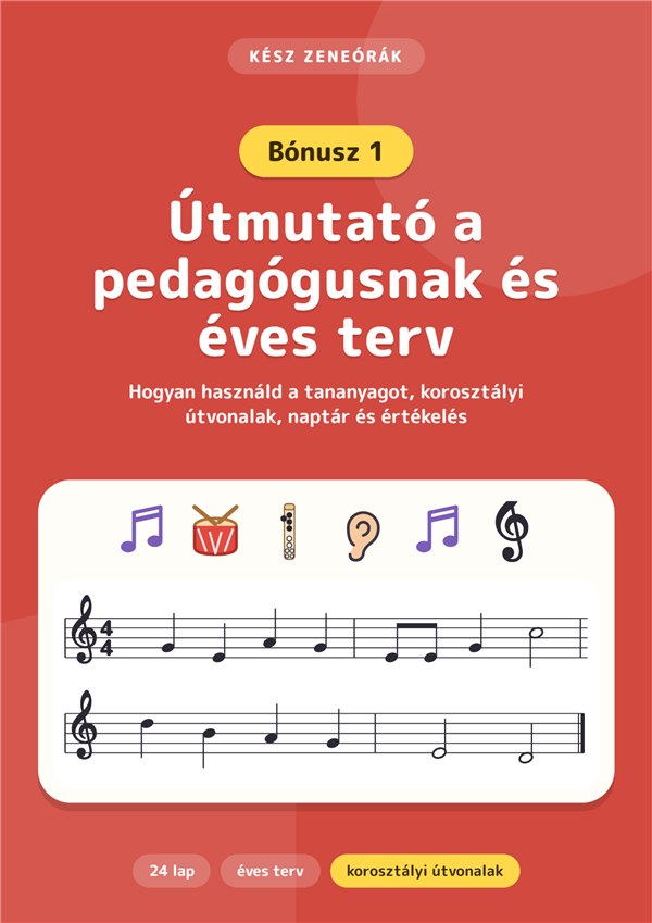 Bónusz 1: Útmutató a pedagógusnak és éves terv